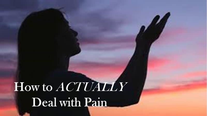 You are currently viewing How to ACTUALLY Deal with Pain: Part 1