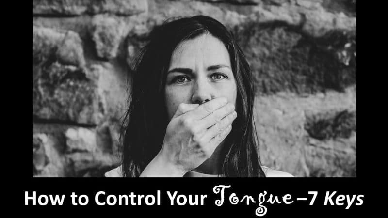 Read more about the article How to Control Your Tongue—7 Keys