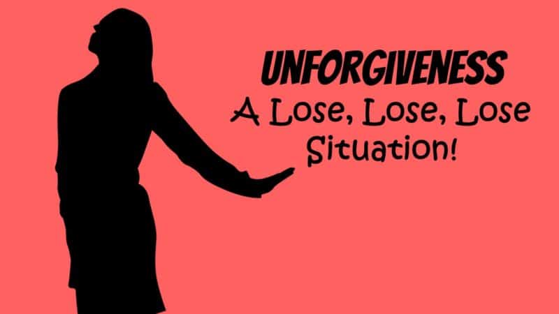 Read more about the article Unforgiveness: A Lose, Lose, Lose Situation!